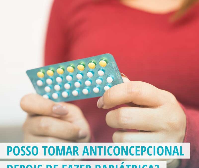 Anticoncepcional – posso continuar tomando ou não?
