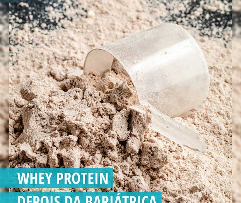 Cirurgia Bariátrica e Whey Protein